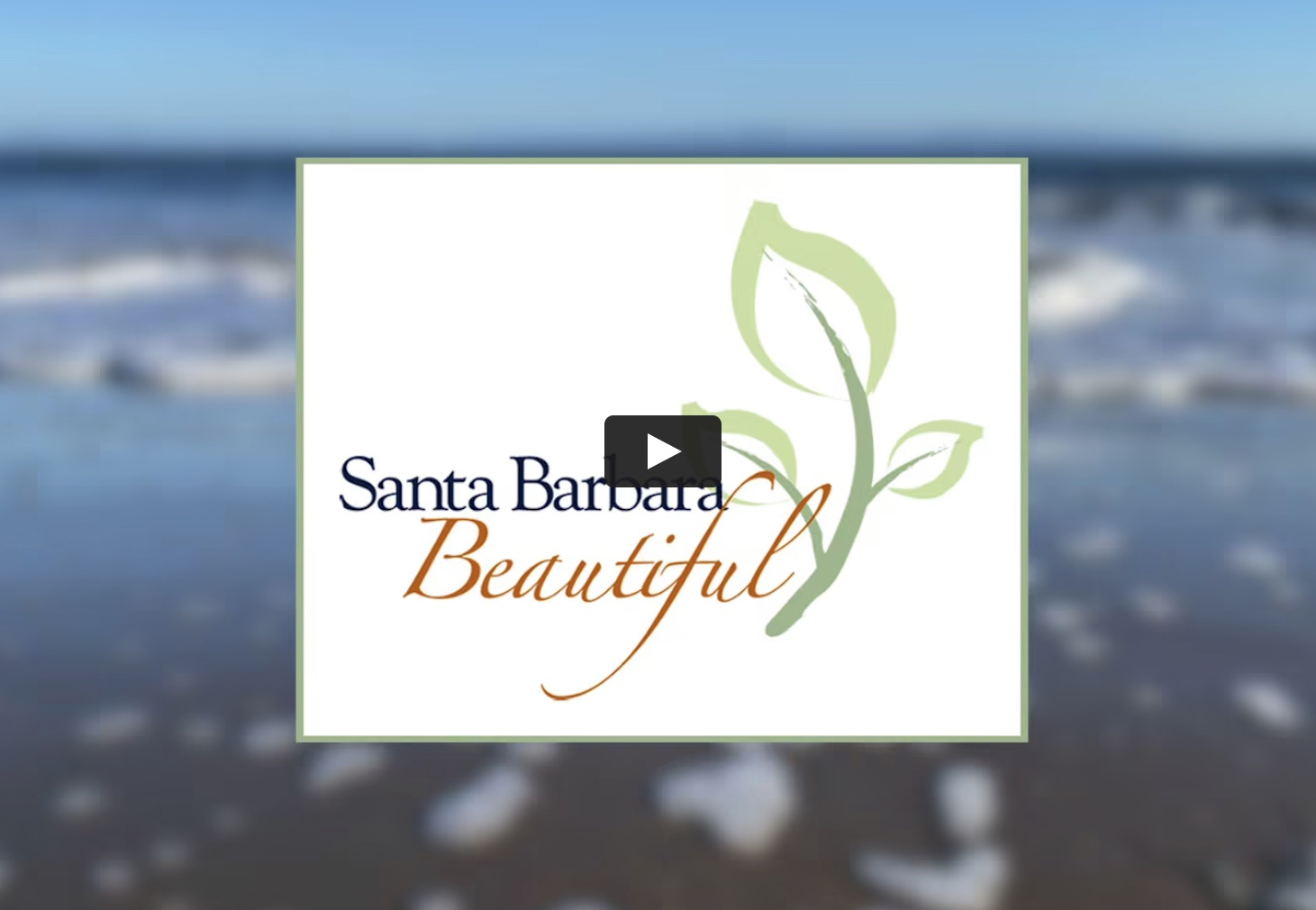 Santa Barbara Beautiful -- 2021 Video Overview